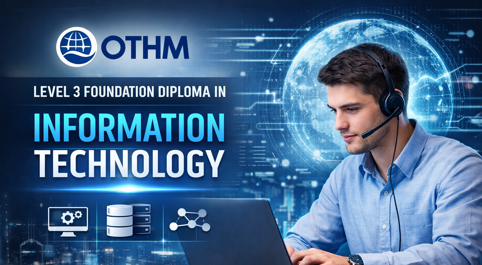 OTHM Level 3 Foundation Diploma in Information Technology